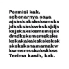 Permisi kak, sebenarnya saya ajskskaksksksmsks jdkskskskwksksjdjs ksjskaksksmsmsjsk dmdksksmsmsksks kskakakaksksksksk sksksksnamamakw kwmsmsskakskkss Terima kasih, kak.