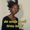 de onde você tirou isso?