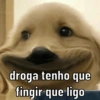 droga tenho que fingir que ligo