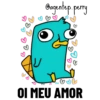 @agentep. perry
BAL
OI MEU AMOR