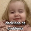 cheirinho de problema