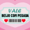 VALE
BEIJO COM PEGADA