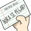 PARA MEUS AMIGOS BORA SE PEGAR?