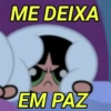 ME DEIXA
EM PAZ