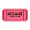 CUPÓN VÁLIDO
PARA BESARTE
CON TU EX