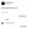 maman racing @3002bu gini banget bahasa jawa Translate Tweet Medeni Aku siji wae mumet din ndasku loro asu ra ngono