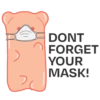 DONT FORGET YOUR MASK!