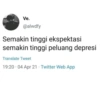 Ve.
@alwdfy
Semakin tinggi ekspektasi
semakin tinggi peluang depresi
Translate Tweet
19:20 04 Apr 21 Twitter Web App
