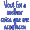 Você foi a melhor coisa que me aconteceu
