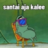 santai aja kalee
