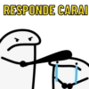 RESPONDE CARAI