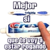 Mejor
Colgate
si
Cres
AND Y
20
@Vickyfas
que te voy a
estar rogando