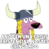 PSOVCHOOGG Bo
ANDO EN UNA CRISIS
EXISTENCIAL, NOSTÉS
CHINGANDO