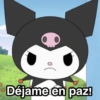 Déjame en paz!