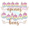DESEJÉ apenas >> COISAS boas B