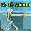 tá, tô saindo