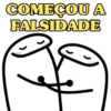 COMEÇOU A FALSIDADE