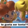 2 te gusta ser tonta??