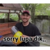 sorry lupa dik,,
