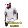 não esquece da máscara