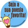 Seja a
sua poesia
favorita!
@DANIEVELYNVIANNA