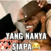 YANG NANYA SIAPA