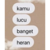 kamu
lucu
banget
heran