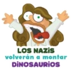 LOS NAZIS volverán a montar DINOSAURIOS