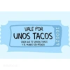 100029 VALE POR UNOS TACOS CADA QUE TE SIENTAS TRISTE Y EL MUNDO SEA PESADO Sticker.ly