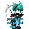 yo estoy mas loco por ti mi amor!!!!