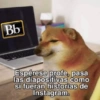 Bb
Espérese profe, pasa
las diapositivas como
si fueran historias de
Instagram.