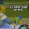 Buenos dias (Hate)