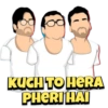 KUCH TO HERA PHERI HAI