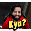 Kya?