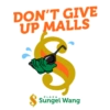 DON'T GIVE UPMALLS Sungei Wang