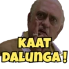 KAAT
DALUNGA!