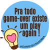 Pra todo
game-over existe
um play
again!
@DANIEVELYNVIANNA