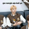 gw nangis aja kali ya 国