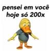 pensei em você hoje só 200x