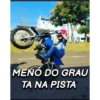 MENÓ DO GRAU
TA NA PISTA