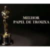 MELHOR
PAPEL DE TROUXA