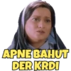 APNE BAHUT
DER KRDI