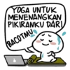 YOGA UNTUK
MENENANGKAN
PIKIRANKU DARI
35
(BACOTMU
