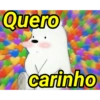 Quero
carinho