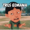 TRUS GIMANA