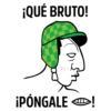 ¡QUÉ BRUTO!
¡PÓNGALE