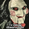 Te estoy
observando