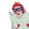 GO AWAY