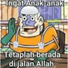 Ingat Anak-anak
oo
WALOTIO
WATERMAN
Tetaplah berada
di jalan Allah