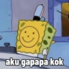 O
aku gapapa kok
G